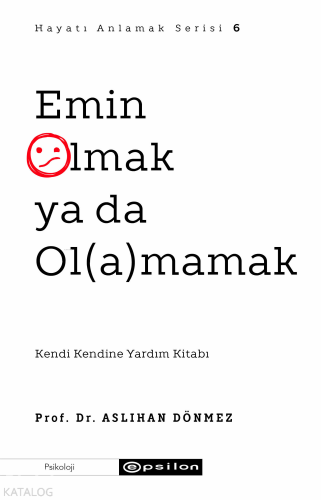 Emin Olmak ya da Olamamak - Kitapiks.com