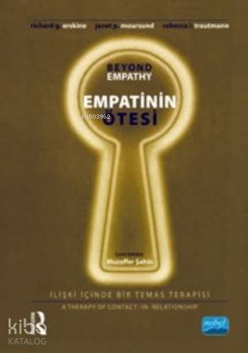 Empatinin Ötesi; İlişki İçinde Bir Temas Terapisi