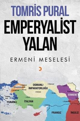 Emperyalist Yalan Ermeni Meselesi - Kitapiks.com