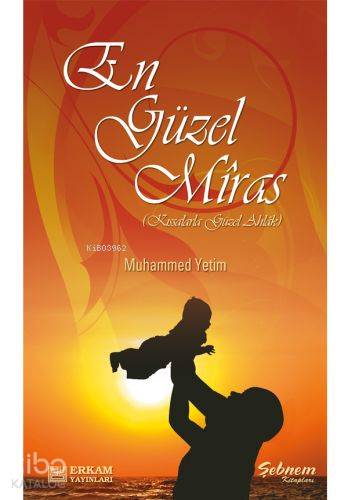 En Güzel Miras - Kitapiks.com