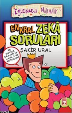 En Kral Zekâ Soruları; Eğlenceli Matematik - Kitapiks.com