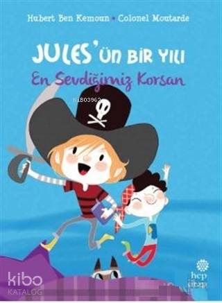 En Sevdiğimiz Korsan - Jules'ün Bir Yılı - Kitapiks.com
