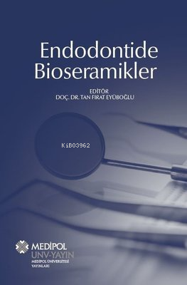 Endodontide Bioseramikler