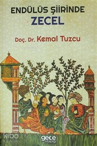 Endülüs Şiirinde Zecel - Kitapiks.com