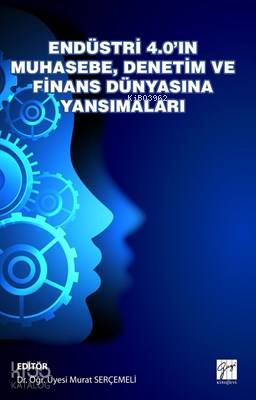 Endüstri 4.0'ın Muhasebe Denetim ve Finans Dünyasına Yansımaları - Kit