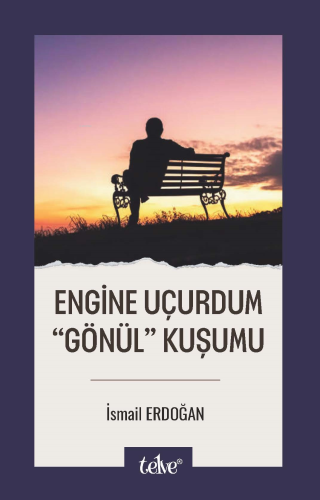 Engine Uçurdum “Gönül” Kuşumu