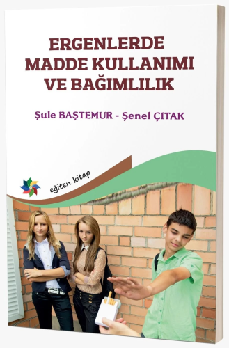 Ergenlerde Madde Kullanımı Ve Bağımlılık