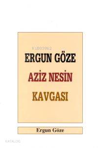 Ergun Göze Aziz Nesin Kavgası - Kitapiks.com