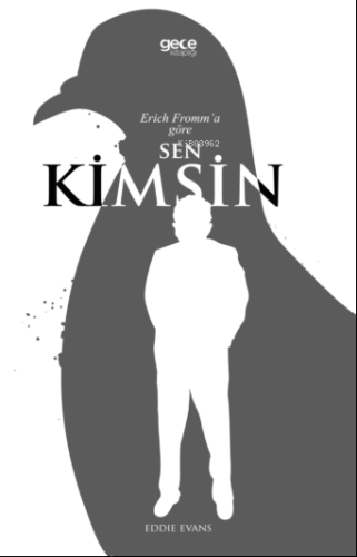 Erich Fromm’a Göre Sen Kimsin? - Kitapiks.com