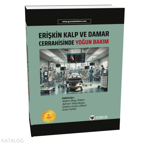 Erişkin Kalp ve Damar Cerrahisinde Yoğun Bakım