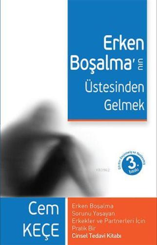 Erken Boşalmanın Üstesinden Gelmek