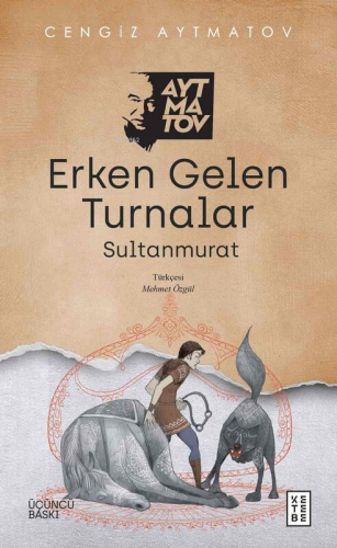 Erken Gelen Turnalar;Sultanmurat - Kitapiks.com