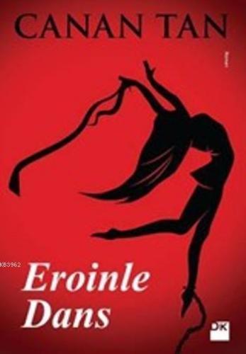 Eroinle Dans (Cep Kitabı)