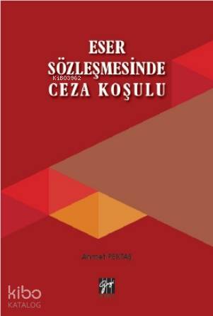 Eser Sözleşmesinde Ceza Koşulu - Kitapiks.com