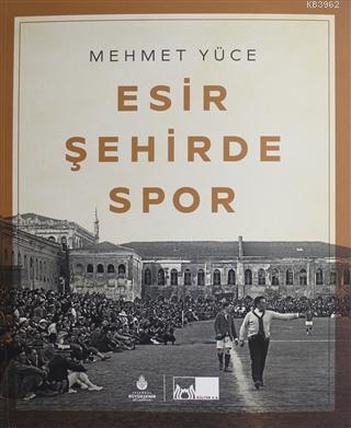 Esir Şehirde Spor