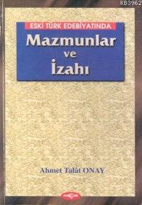 Eski Türk Edebiyatında Mazmunlar ve İzahı - Kitapiks.com