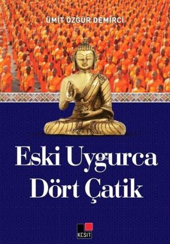 Eski Uygurca Dört Çatik - Kitapiks.com