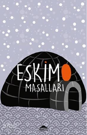Eskimo Masalları - Kitapiks.com