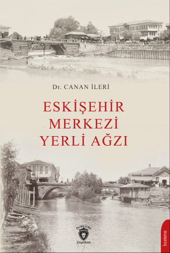 Eskişehir Merkezi Yerli Ağzı - Kitapiks.com