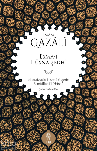 Esma-i Hüsna Şerhi;el-Maksadü'l-Esnâ fî Şerhi Esmâillahi'l-Hüsnâ