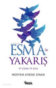Esma ile Yakarış; 99 Esma 99 Dua - Kitapiks.com