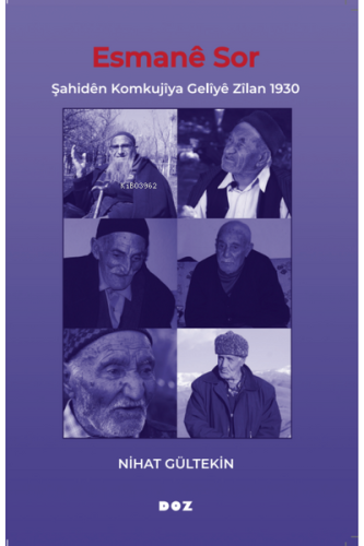 Esmanê Sor;Şahiden Komkujiya Geliye Zilan 1930 - Kitapiks.com