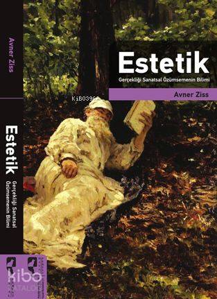 Estetik Gerçekliği Sanatsal Özümsemenin Bilimi - Kitapiks.com