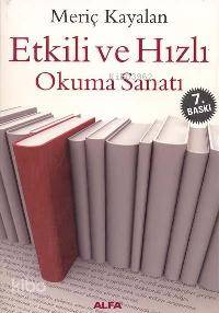 Etkili ve Hızlı Okuma Sanatı - Kitapiks.com