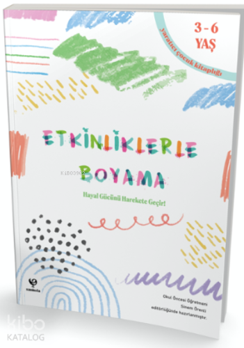 Etkinliklerle Boyama 3 - 6 Yaş - Kitapiks.com