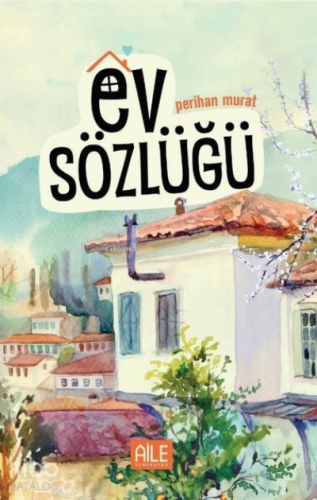 Ev Sözlüğü - Kitapiks.com