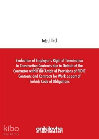 Evaluation of Employer's Right of Termination in Construction Contract