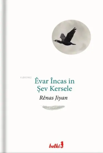 Êvar Încas in Şev Kersele - Kitapiks.com