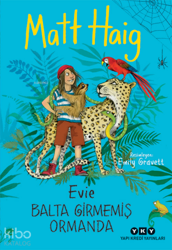 Evie Balta Girmemiş Ormanda - Kitapiks.com