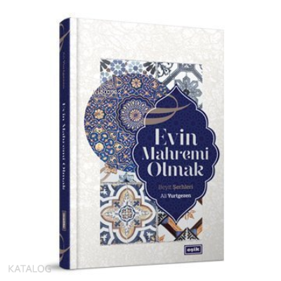 Evin Mahremi Olmak Beyit Şerhleri - Kitapiks.com