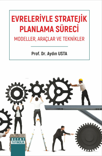 Evreleriyle Stratejik Planlama Süreci Modeller, Araçlar Ve Teknikler