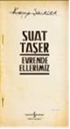 Evrende Ellerimiz; Kayıp Şairler 3 - Kitapiks.com