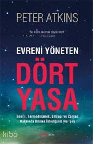 Evreni Yöneten Dört Yasa; Enerji, Termodinamik, Entropi ve Zaman Hakkı