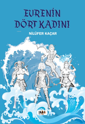 Evrenin Dört Kadını - Kitapiks.com