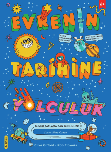 Evrenin Tarihine Yolculuk;Büyük Patlama'dan Günümüze