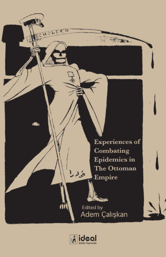 Experiences Of Combating Epidemics In The Ottoman Empire - Kitapiks.co