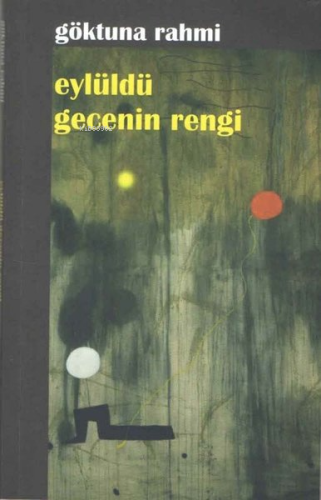 Eylüldü Gecenin Rengi - Kitapiks.com