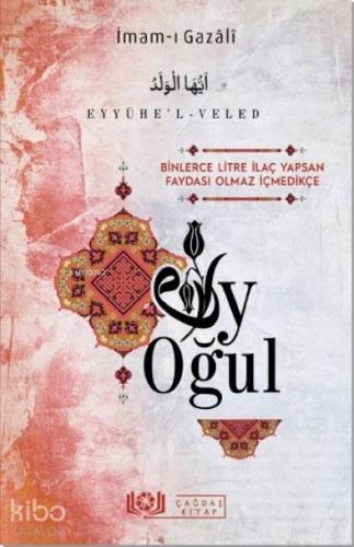 Eyyühe'l-Veled Ey Oğul - Kitapiks.com