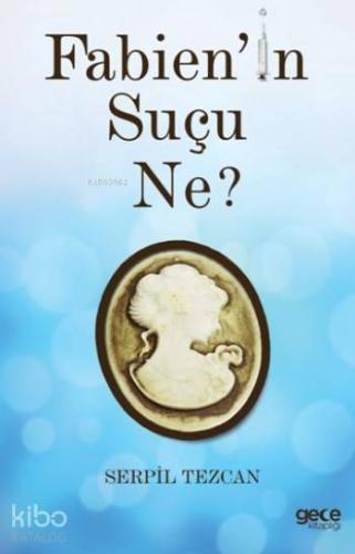 Fabien'in Suçu Ne ? - Kitapiks.com