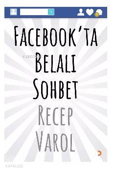 Facebook'ta Belalı Sohbet - Kitapiks.com