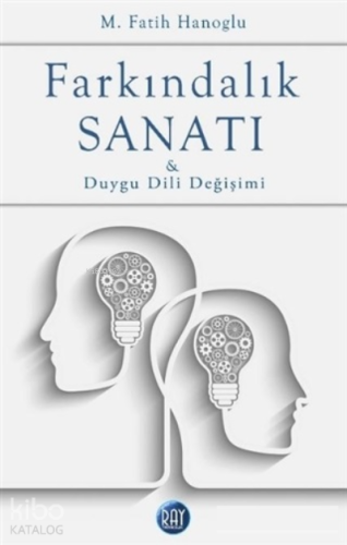 Farkındalık Sanatı ve Duygu Dili Değişimi - Kitapiks.com