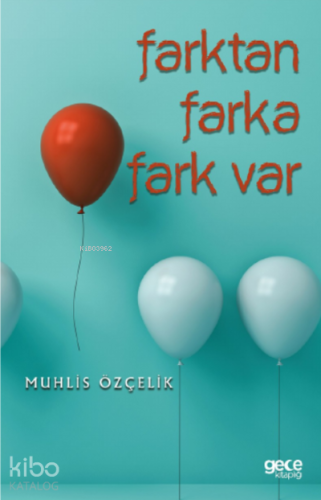Farktan Farka Fark Var - Kitapiks.com