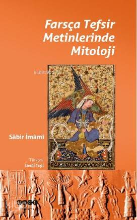 Farsça Tesfir Metinlerinde Mitoloji - Kitapiks.com
