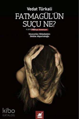 Fatmagül'ün Suçu Ne? - Kitapiks.com