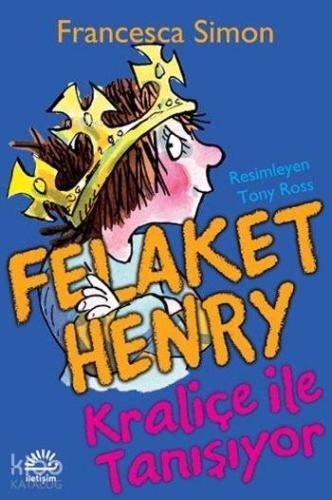 Felaket Henry Kraliçe İle Tanışıyor - Kitapiks.com