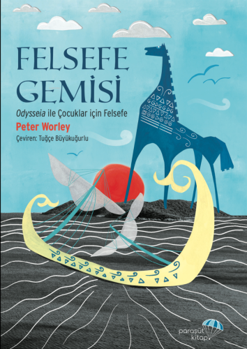 Felsefe Gemisi;Odysseia ile Çocuklar için Felsefe - Kitapiks.com